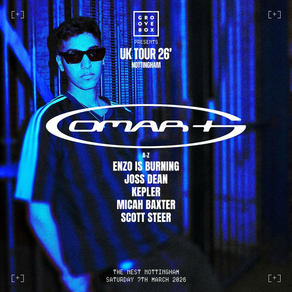 OMAR+ UK TOUR | Presented by Groovebox at The Nest at Nottingham's The Nest (Notts County FC)