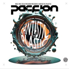PaSSion Presents Fantastic Plastic | A Vinyl Only Experience at O2 Academy