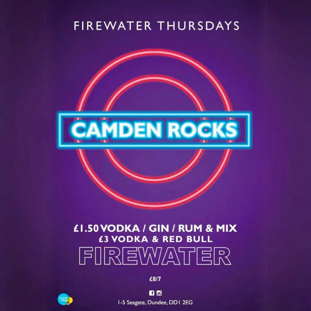Camden Rocks; Firewater Thursday. at Firewater Dundee