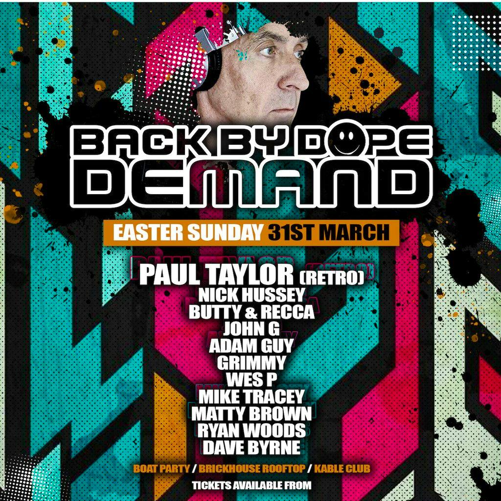 Back By Dope Demand Easter Sunday Kable Club Manchester Sun 31st