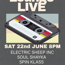 Electric Sheep Inc + Soul Shayka + Spin Klass at The Late Lounge
