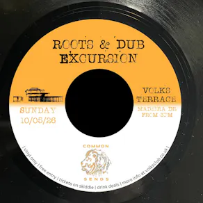 Roots & Dub Excursion -Free Entry Terrace