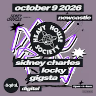 Heavy House Society: Sidney Charles, Locky, Gigsta at Digital Newcastle