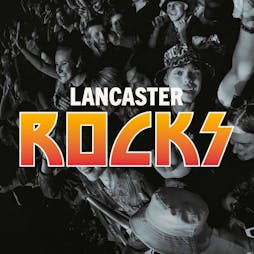 Lancaster Rocks Tickets | Williamson Park Lancaster  | Sun 12th May 2024 Lineup