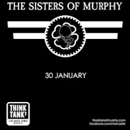 The Sisters of Murphy in Newcastle at Think Tank
