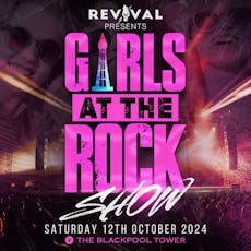 Revival Presents Girls at the Rock Show at Blackpool Tower   The Fifth Floor
