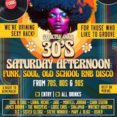 Strictly Over 30's Funk & Soul Saturday Afternoon Disco at 3D Congleton