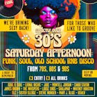 Strictly Over 30's Funk & Soul Saturday Afternoon Disco