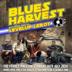 Blues Harvest with special guest DJ: LevelUpLeroy at The Ferret