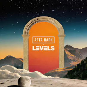 AFTA DARK x LEVELS (The Official Afterparty) - Sat 13th June