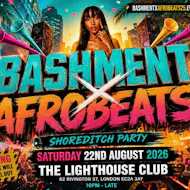 Bashment X Afrobeats - Shoreditch Party at The Lighthouse Bar And Club
