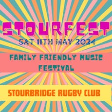 Stourfest  at Stourbridge Rugby Football Club Ltd