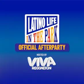 Latino Life in the Park Official Afterparty by VIVA Reggaeton