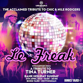 Le Freak | A Tribute to CHIC and Nile Rodgers | Binks Yard