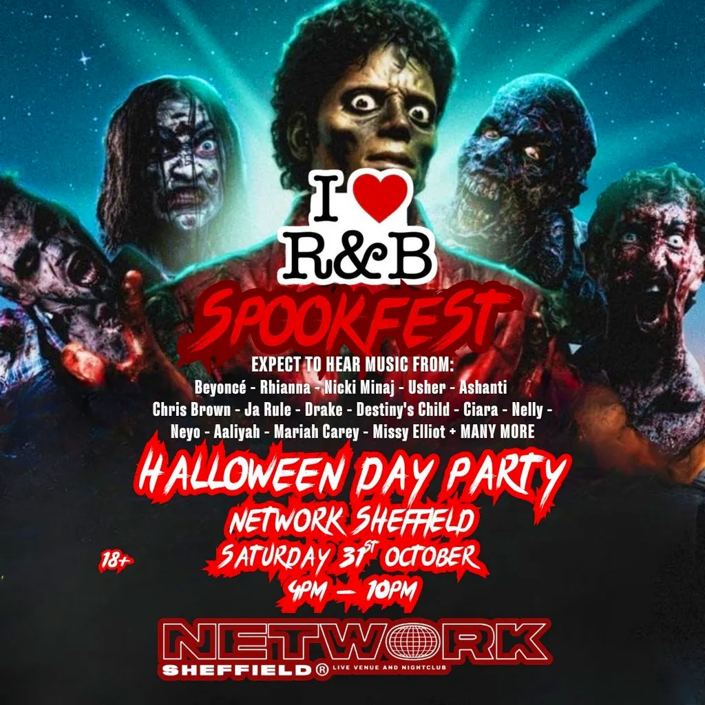 I LOVE R&B SPOOKFEST Halloween Day Party At Network at Network Sheffield 14 16 Matilda Street S14qd
