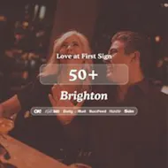 50+ Singles Night at Be @ One Brighton| Love at First Sign at Be At One Brighton