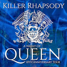 Killer Rhapsody | A Night Of QUEEN at The Grand Pavilion