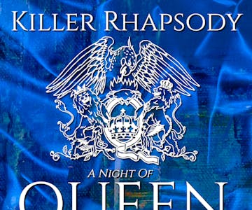 Killer Rhapsody | A Night Of QUEEN