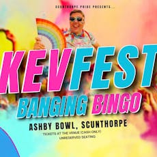 KevFest Banging Bingo + Disco at Ashby Bowl