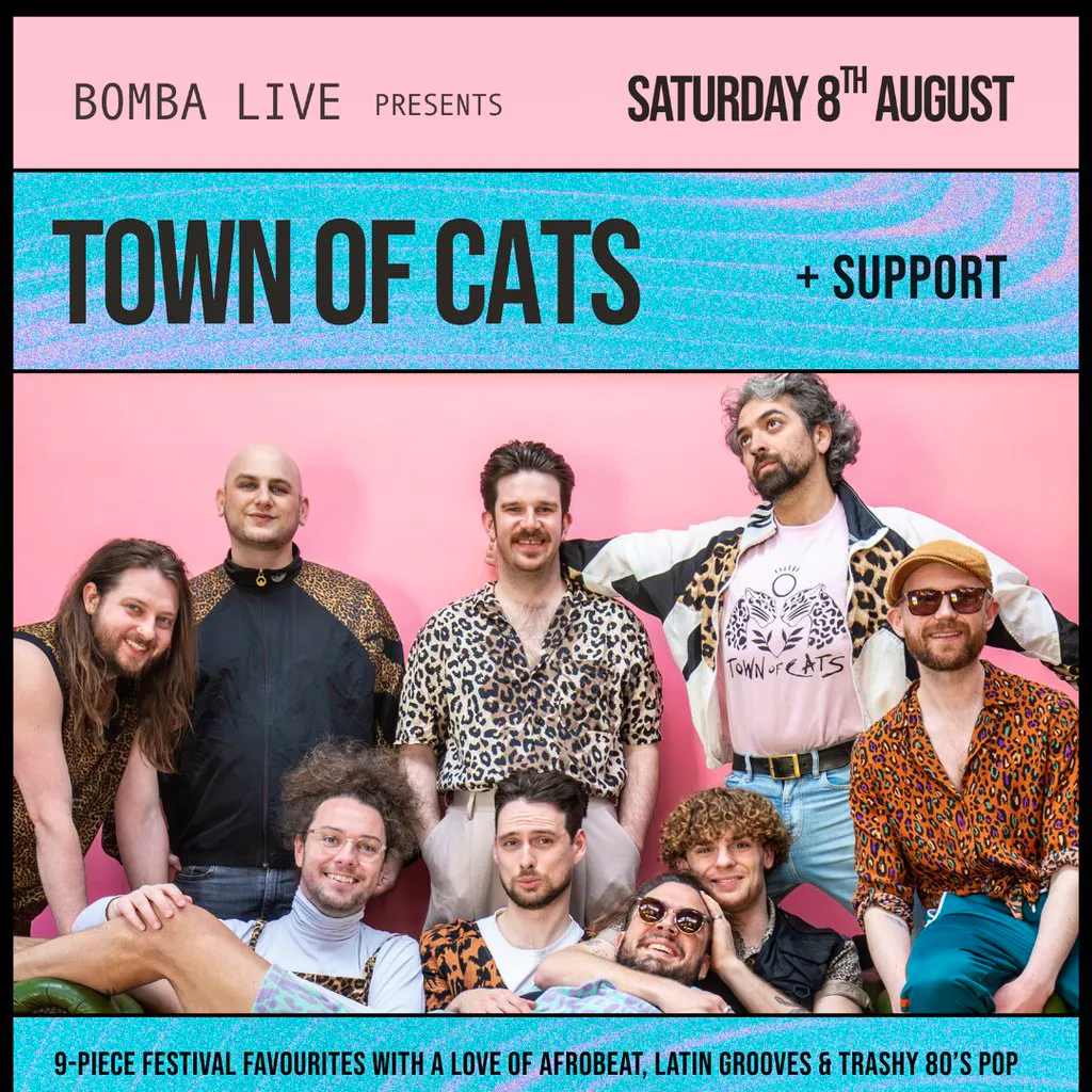 Bomba Live: TOWN OF CATS - 08.08.26 - Exeter at Bomba