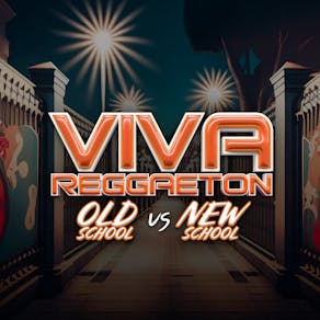 VIVA Reggaeton - Old vs New School