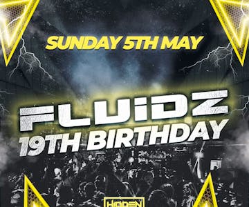 Fluidz - The 19th Birthday