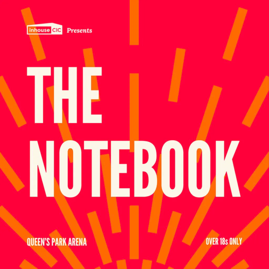 Cults & Classics Presents THE NOTEBOOK at Queens Park Arena