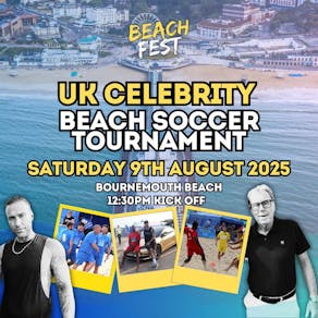 UK Celebrity Beach Soccer Tournament: Bournemouth