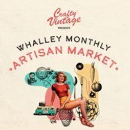 Venue: Whalley Monthly Artisan Market | Swan Courtyard  Whalley  | Sun 26th June 2022