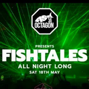 Fish560ctagon Presents Fish Tales All Night Long