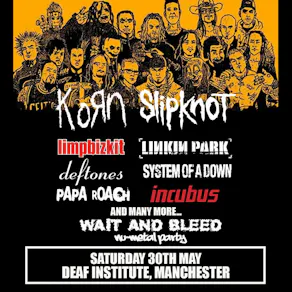 Wait and Bleed - Nu Metal Night (Manchester)