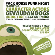 Character Actors/Gevaudan Dogs/Doing Fine/Pageant Mum - Leeds at Upstairs At The Pack Horse