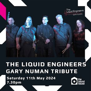 The Liquid Engineers - Gary Numan Tribute Show