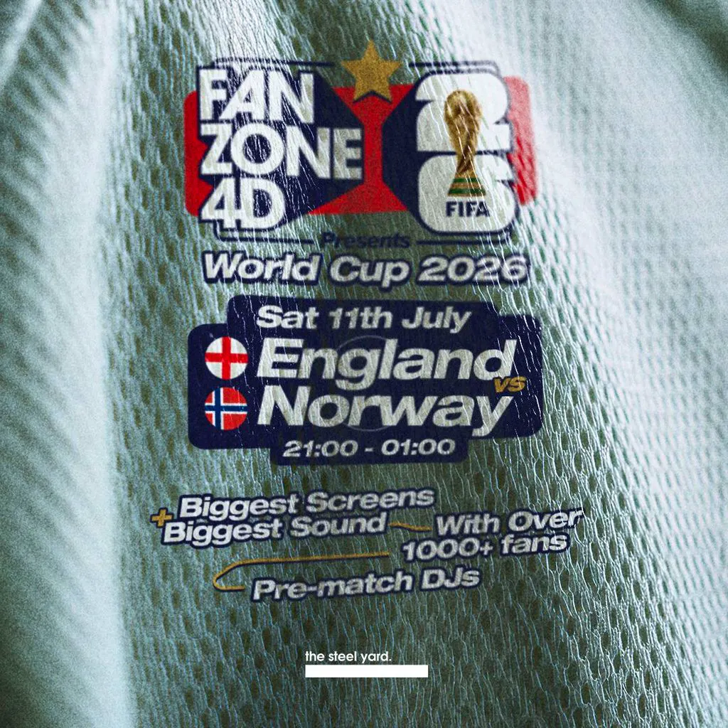 FANZONE 4D x The Steel Yard: Quarter Finals England V Norway at The Steel Yard