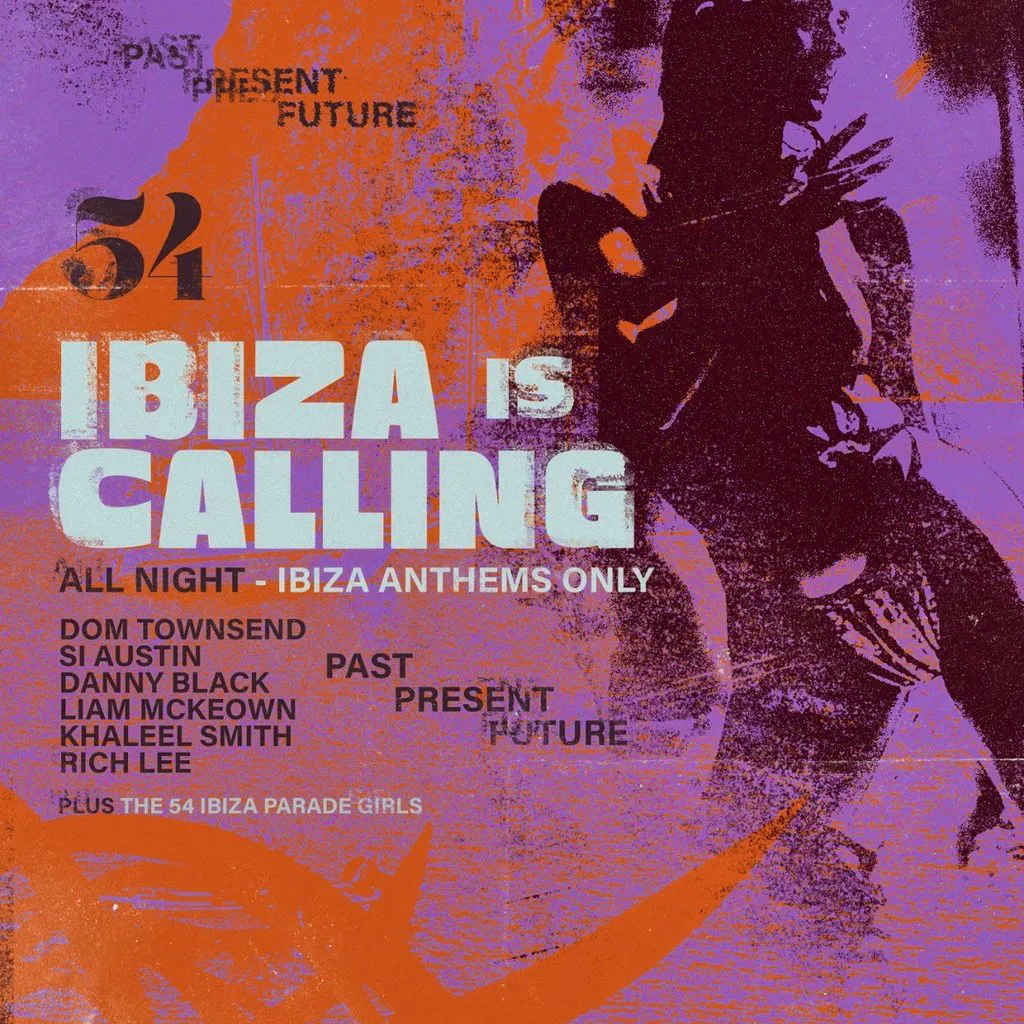 54: Ibiza is Calling at 54 LIVERPOOL