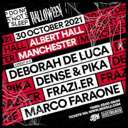 Venue: Do Not Sleep Manchester | Albert Hall Manchester  | Sat 30th October 2021