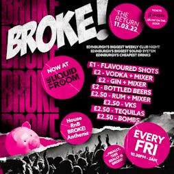 BROKE! The Return Tickets | The Liquid Room Edinburgh  | Fri 11th March 2022 Lineup