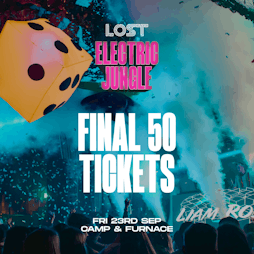 LOST : Liverpool Freshers : Electric Jungle : C&F : Fri 23rd Sep Tickets | Camp And Furnace Liverpool   | Fri 23rd September 2022 Lineup