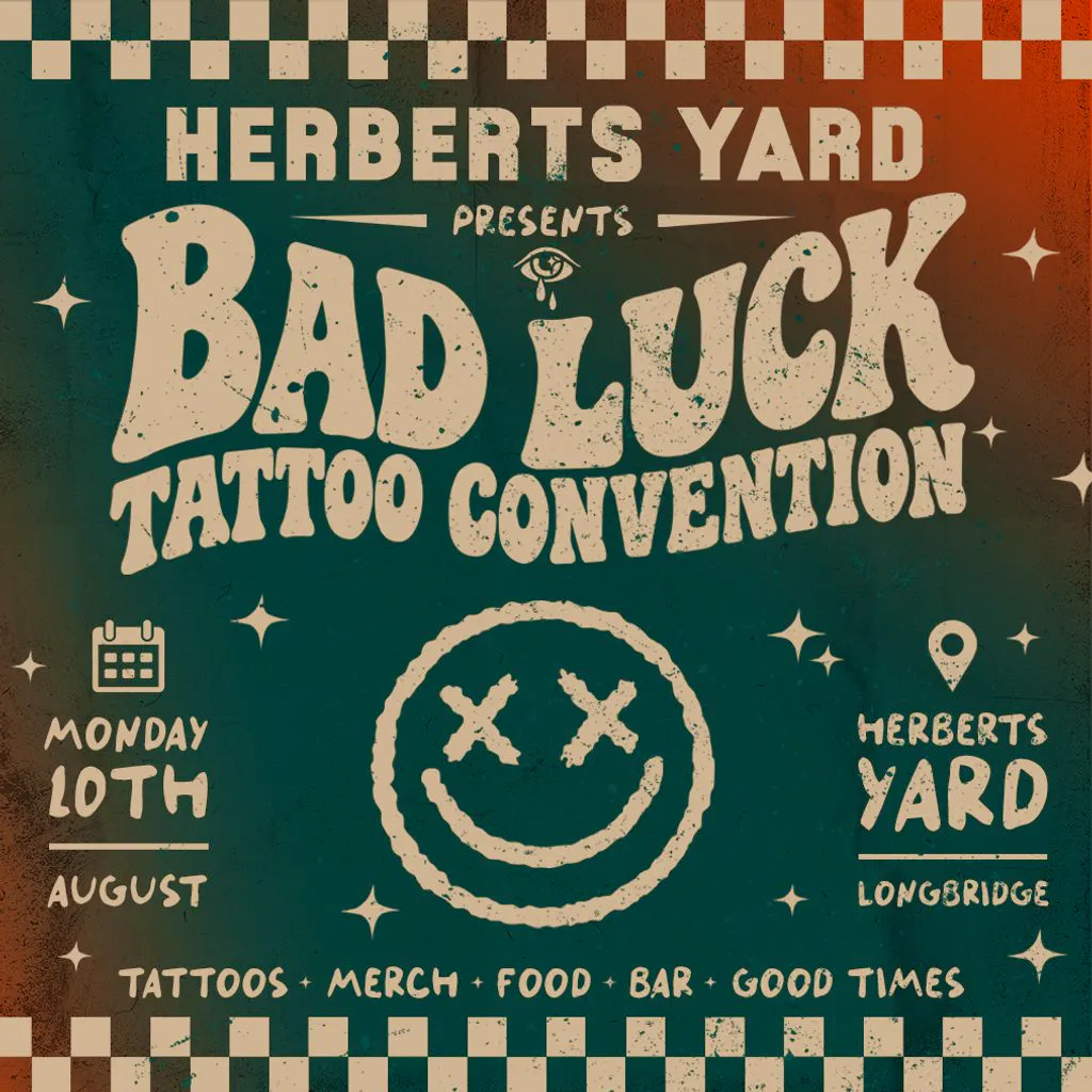 Herbert's Yard: Bad Luck Tattoo Convention at Herberts Yard