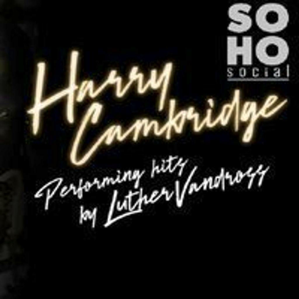 Harry Cambridge is Luther at Soho Social