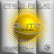 BLITZ - Techno/Hardgroove/Trance/Hard Dance - FREE RAVE at World Headquarters