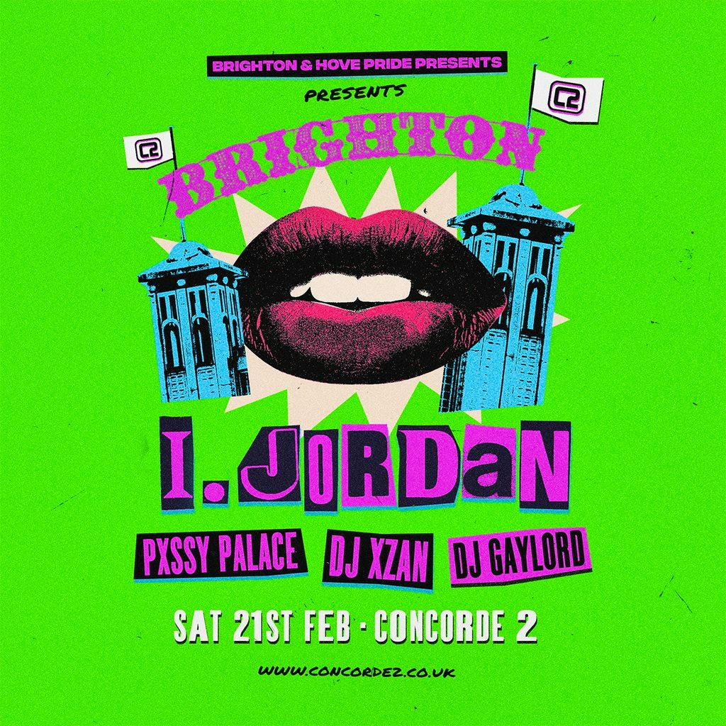 I. Jordan, Pxssy Palace, DJ Gaylord & DJ Xzan at The Concorde 2