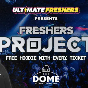 FRESHERS PROJECT LIVERPOOL 2026. Sold Out 15 years Running!