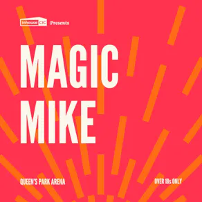 Cults & Classics Presents MAGIC MIKE