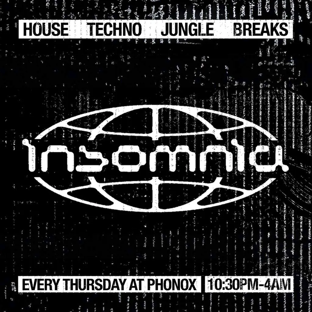 Insomnia London: House, Techno, Drum n Bass, Jungle, Breaks at Phonox
