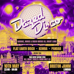 Dazed Disco London Tickets | Brixton Jamm London  | Fri 10th May 2024 Lineup