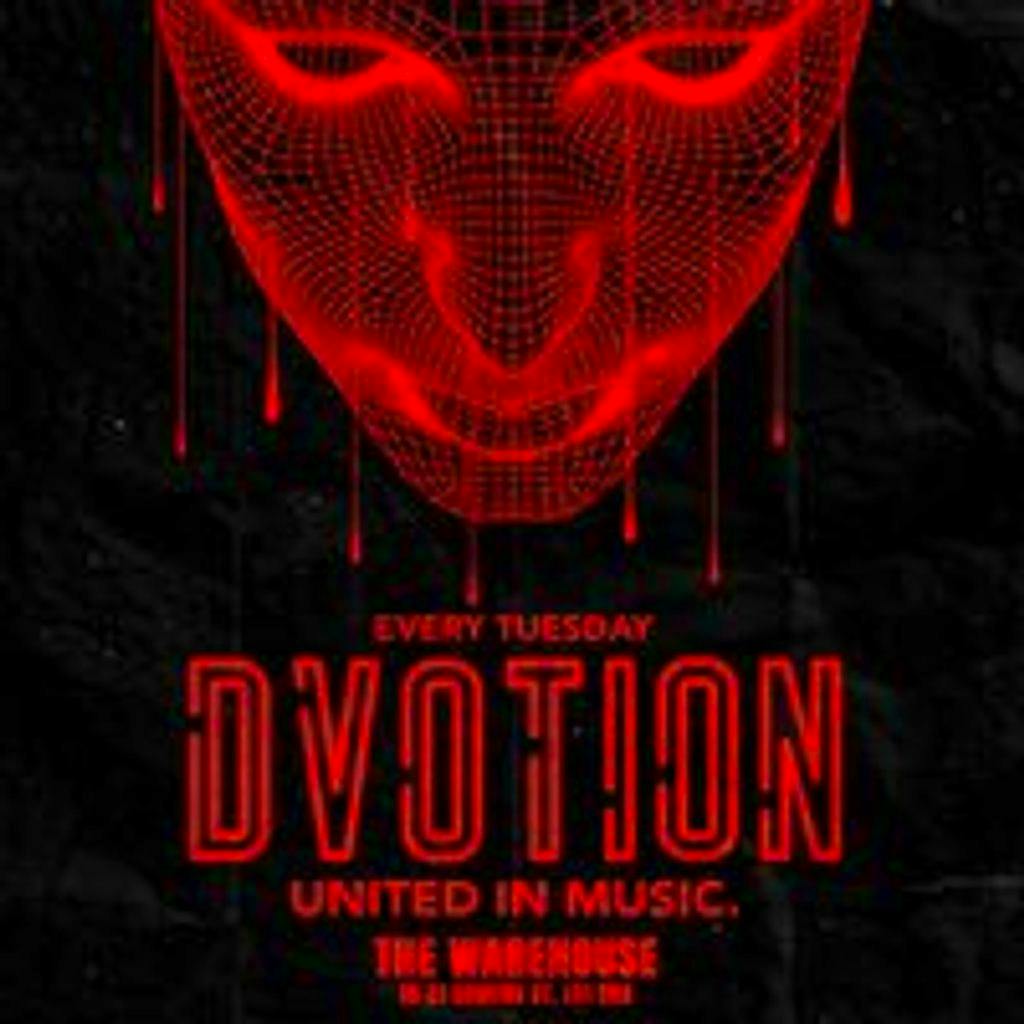 Dvotion // Every Tuesday at the Warehouse - Your Home of Music at The Warehouse