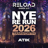 Reload February NYE RE RUN 2026 Tour - Tamworth at ATIK Tamworth