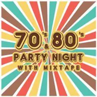 70's & 80's Party Night with 'Mixtape' at The Ferry