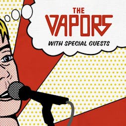 The Vapors Tickets | The Cavern Club Liverpool  | Thu 26th January 2023 Lineup